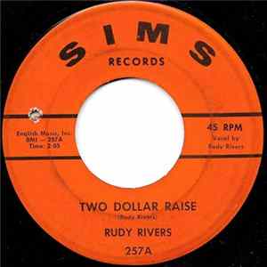 Download Rudy Rivers - Two Dollar Raise