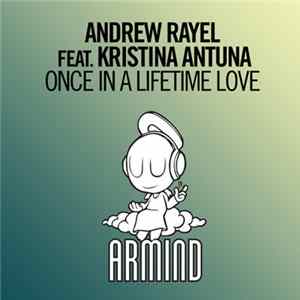 Download Andrew Rayel Feat. Kristina Antuna - Once In A Lifetime Love