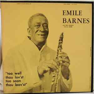 Download Emile Barnes With Doc Paulin's N.O.L.A. Band - "Too Well Thou Lov'st Too Soon Thou Leav'st"