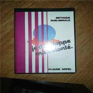 Download CLAUDE ARPEL - JE DEVELOPPE MA VOLONTE