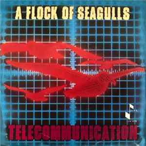 Download A Flock Of Seagulls - Telecommunication