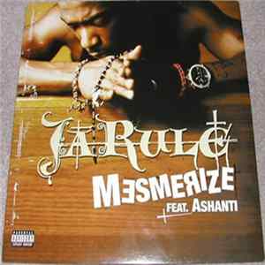 Download Ja Rule Feat. Ashanti - Mesmerize
