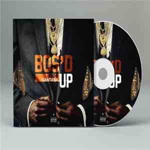Download Rico Santana - Bos'd Up