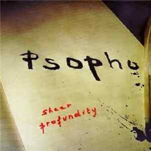 Download Psopho - Sheer Profundity