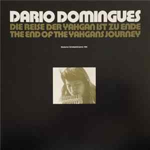 Download Dario Domingues - The End Of The Yahgans Journey (Die Reise Der Yahgan Ist Zu Ende)