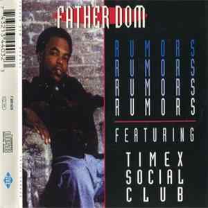 Download Father Dom Featuring Timex Social Club - Rumors