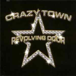 Download Crazy Town - Revolving Door