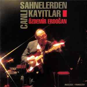 Download Özdemir Erdoğan - Sahnelerden Canlı Kayıtlar