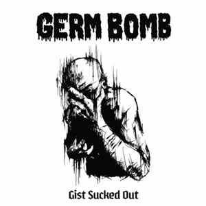 Download Germ Bomb - Gist Sucked Out