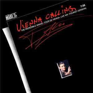 Download Falco - Vienna Calling (The Incredible Grand »Tour De Vienna« Live Mix) (Tourist-Version)