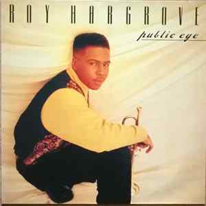 Download Roy Hargrove - Public Eye
