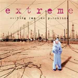 Download Extreme - Waiting For The Punchline