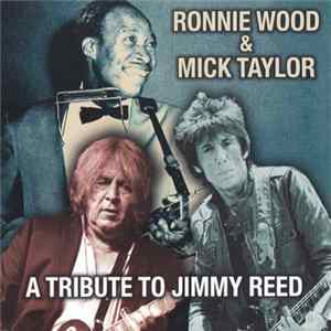 Download Ronnie Wood & Mick Taylor - A Tribute To Jimmy Reed