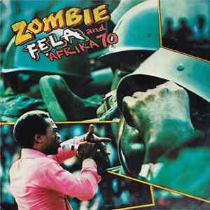 Download Fẹla And Afrika 70 - Zombie