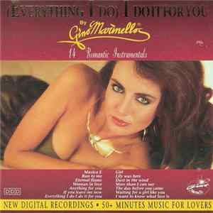 Download The Gino Marinello Orchestra - (Everything I Do) I Do It For You - 14 Romantic Intrumentals