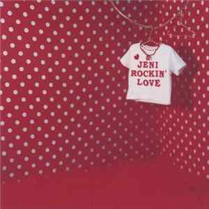 Download The Jeni Jeni - Jeni Rockin' Love
