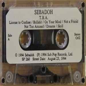 Download Sebadoh - T.B.A.