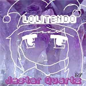 Download Lolitendo - Jester Quartz EP