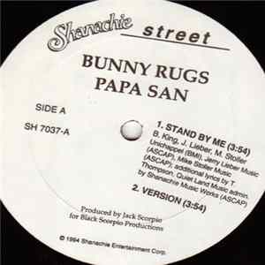 Download Bunny Rugs, Papa San - Stand By Me