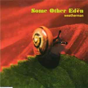 Download Some Other Eden - Weatherman