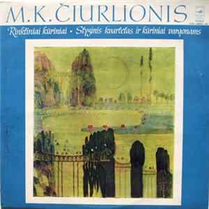 Download M. K. Čiurlionis - Lietuvos Kvartetas / Leopoldas Digrys - Rinktiniai Kūriniai / Styginis Kvartetas Ir Kūriniai Vargonams