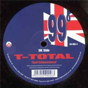 Download T-Total - Don'tchoowanna / Do It All Night
