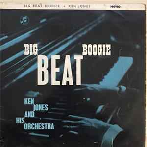Download Ken Jones And His Orchestra - Big Beat Boogie