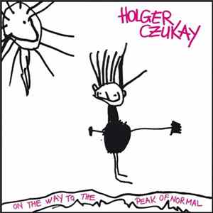 Download Holger Czukay - On The Way To The Peak Of Normal