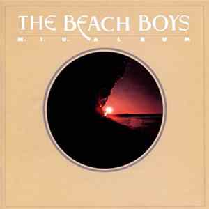 Download The Beach Boys - M.I.U. Album