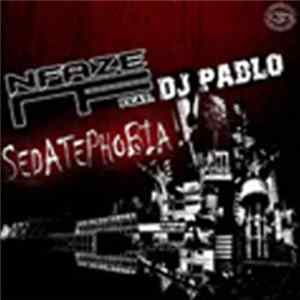 Download Nfaze feat. DJ Pablo - Sedatephobia