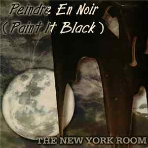 Download The New York Room - Peindre En Noir (Paint It Black)