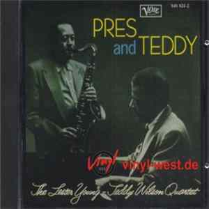 Download The Lester Young-Teddy Wilson Quartet - Pres And Teddy