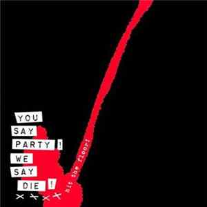 Download You Say Party! We Say Die! - Hit The Floor!