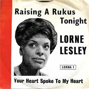 Download Lorne Lesley - Raising A Rukus Tonight