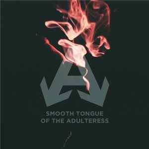Download Arrows Down - Smooth Tongue Of The Adulteress (Bandcamp Edition)