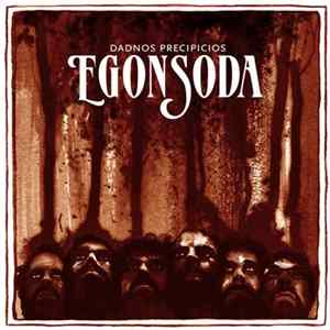Download Egon Soda - Dadnos Precipicios