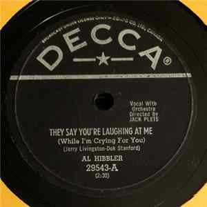 Download Al Hibbler - They Say You're Laughing At Me / I Can't Put My Arms Around A Memory