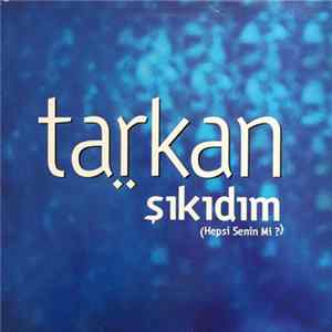 Download Tarkan - Şıkıdım (Hepsi Senin Mi?)