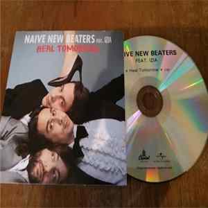 Download Naive New Beaters, Izia - Heal Tomorrow