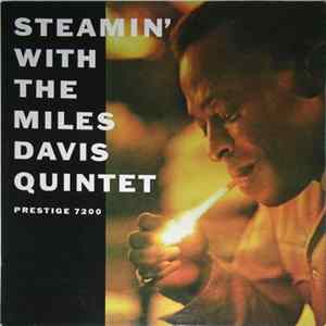 Download The Miles Davis Quintet - Steamin' With The Miles Davis Quintet
