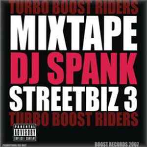Download DJ Spank - Streetbiz Vol. 3 Mixtape