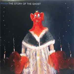 Download Phish - The Story Of The Ghost