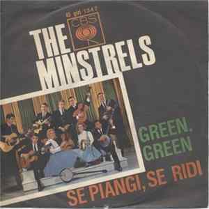 Download The Minstrels - Se Piangi, Se Ridi / Green, Green