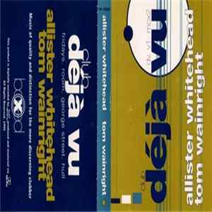 Download Allister Whitehead, Tom Wainwright - Déjà Vu Vol#1