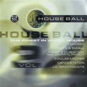 Download Various - House Ball - The Finest In Vocal House Vol. 2