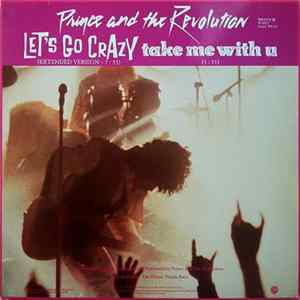 Download Prince And The Revolution - Let's Go Crazy / Take Me With U / Erotic City