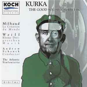 Download Robert Kurka, Darius Milhaud, Kurt Weill - The Good Soldier Schweik