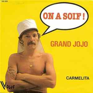 Download Grand Jojo - On A Soif !