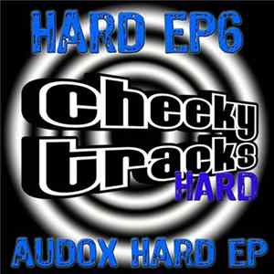 Download Various - Cheeky Tracks Hard EP6 - Audox Hard EP