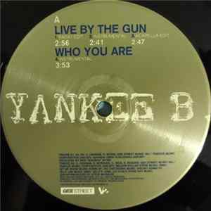 Download Yankee B. - Live By The Gun